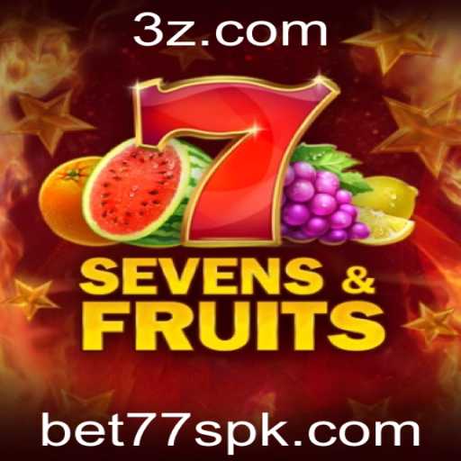 Explorando SevensFruits: Um Guia Completo para o Jogo de Slots da Bet77s